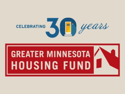 Celebrating 30 Years Greater Minnesota Housing Fund
